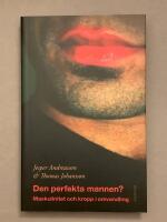 Den perfekta mannen? :  maskulinitet och kropp i omvandling