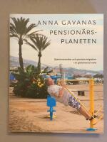 Pension&auml;rsplaneten: Spaniensvenskar och pensionsmigration i en globaliserad v&auml;rld