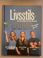 Livsstilsakuten : mat och r&ouml;relse som medicin