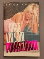 Puma Swede : mitt liv som porrstj&auml;rna