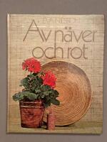 Av n&auml;ver och rot