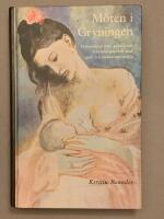 M&ouml;ten i gryningen : erfarenheter fr&aring;n psykosocialt behandlingsarbete med sp&auml;d- och sm&aring;barnsfamiljer