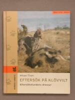 Efters&ouml;k p&aring; kl&ouml;vvilt : efters&ouml;kshundens dressyr