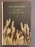 Lars H&aring;rd : Lars H&aring;rd g&aring;r vidare