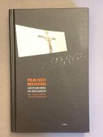 Film och religion : livstolkning p&aring; vita duken