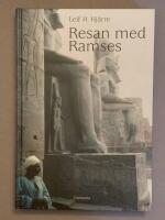 Resan med Ramses-Svenska f&ouml;rfattare med aptit p&aring; v&auml;rlden
