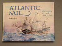 Atlantic sail - ten centuries of ships in the North Atlantic