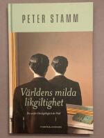 V&auml;rldens milda likgiltighet