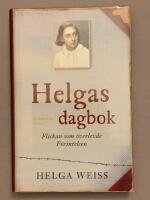Helgas dagbok : flickan som &ouml;verlevde f&ouml;rintelsen