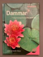Dammar : tr&auml;dg&aring;rdsexpertens b&auml;sta r&aring;d & tips