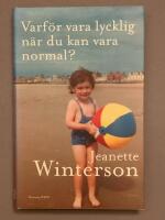 Varf&ouml;r vara lycklig n&auml;r du kan vara normal?
