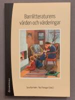 Barnlitteraturens v&auml;rden och v&auml;rderingar