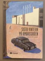 Sista vintern p&aring; ambassaden