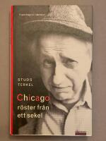 Chicago - r&ouml;ster fr&aring;n ett sekel