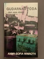 Gudarnas f&ouml;da : den som d&ouml;dar