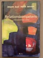 Relationskompetens - i pedagogernas v&auml;rld