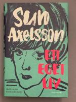 Ett eget liv : en romantrilogi - Dr&ouml;mmen om ett liv ; Honungsvargar ; Nattens &aring;rstid