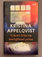 Vykort fr&aring;n en bortgl&ouml;md prins