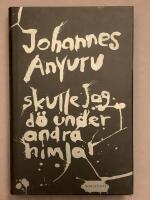 Skulle jag d&ouml; under andra himlar