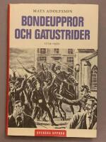 Bondeuppror och gatustrider : 1719 - 1932
