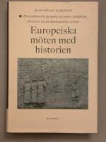 Europeiska m&ouml;ten med historien