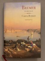Bremer. En biografi