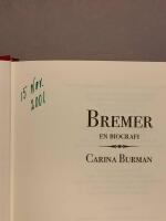 Bremer. En biografi