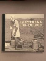 Fredskockarna : i grytorna f&ouml;r freden : om maten och livet i utlandstj&auml;nsten