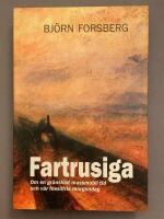 Fartrusiga : om en gr&auml;nsl&ouml;st massmobil tid och v&aring;r fossilfria morgondag