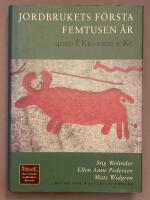Jordbrukets f&ouml;rsta femtusen &aring;r : 4000 f.Kr. 1000 e.Kr
