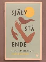 Sj&auml;lvst&aring;ende : mamma p&aring; egen hand