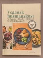 Vegansk husmanskost : vardagsr&auml;tter, klassiker, h&ouml;gtidsmat