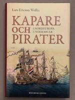 Kapare och pirater i Nordeuropa under 800 &aring;r : cirka 1050-1856