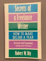 Secrets of a Freelance Writer: How To Make $85,000 A Year