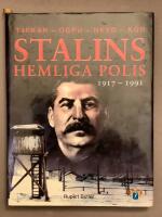 Stalins hemliga polis : Tjekan, OGPU, NKVD, KGB : fr&aring;n 1917 till 1991