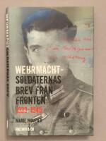 Wehrmachtsoldaternas brev fr&aring;n fronten 1939-1945