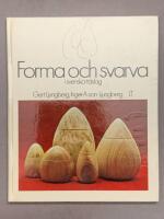 Forma och svarva i svenska tr&auml;slag