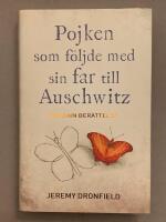 Pojken som f&ouml;ljde med sin far till Auschwitz : en sann ber&auml;ttelse