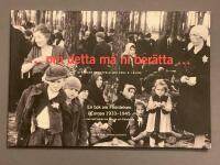 om detta m&aring; ni ber&auml;tta, en bok om f&ouml;rintelsen i Europa 1933-1945