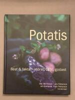 Potatis : fest & fakta - st&ouml;rst, b&auml;st, godast!