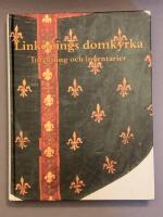&Ouml;sterg&ouml;tland : Link&ouml;pings domkyrka. III. Inredning och inventarier