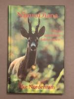 NimroDiana : n&aring;gra gudagoda jaktminnen