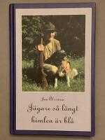 J&auml;gare s&aring; l&aring;ngt himlen &auml;r bl&aring;