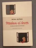 Medan vi lever : tankar om existensen