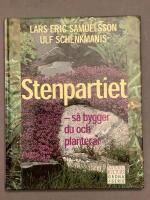 Samuelsson Schenkmanis/Stenpartiet : s&aring; bygger du och planterar