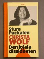 Christa Wolf - den lojala dissidenten
