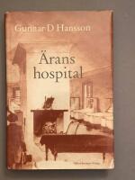&Auml;rans hospital - valfr&auml;ndskaper, tolkningar, ess&auml;er, sm&aring;stycken, anm&auml;lningar