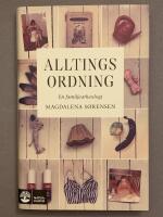 Alltings ordning : en familjearkeologi