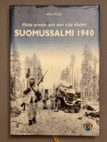 Suomussalmi 1940 - R&ouml;da arm&eacute;n och den vita d&ouml;den