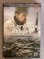 Det grymma kriget - finsk &ouml;demarkskrigare i strid
